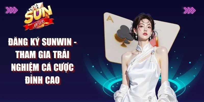Đăng Ký Sunwin