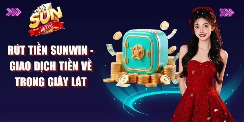 Rút Tiền Sunwin