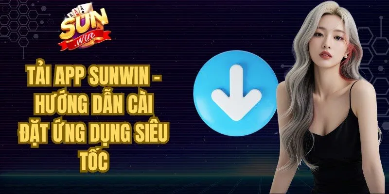 Tải App Sunwin